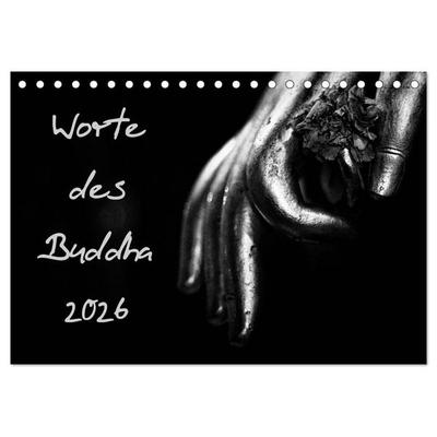 Worte des Buddha 2026 (Tischkalender 2026 DIN A5 quer), CALVENDO Monatskalender