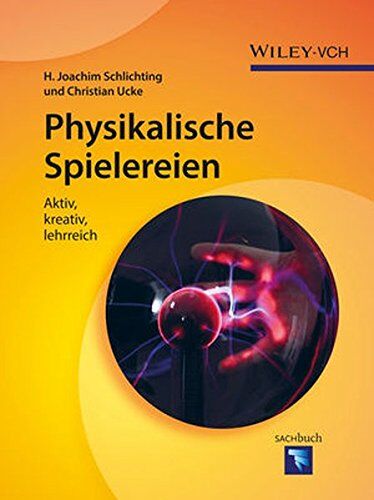 Schlichting, H J - Physikalische Spielereien: Aktiv, kreativ, lehrreich - Preis vom 30.09.2026 09:01:18 h