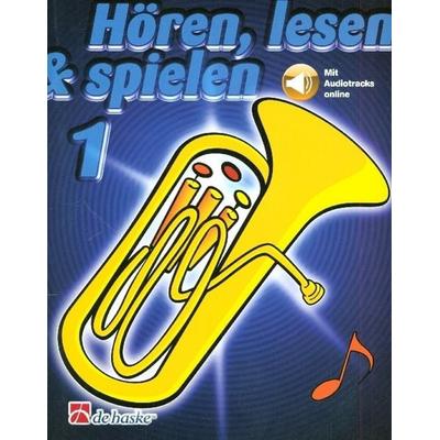 Hören, lesen & spielen, Schule für Bariton / Euphonium in C (BC), m. Audio-CD. Band 1, Taschenbuch von Tijmen Botma, Hal Leonard Publishing