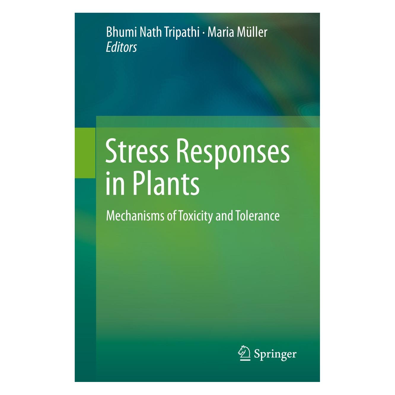 Springer Stress Responses in Plants (Englisch, Hardcover, Bhumi Nath Tripathi, Maria Müller) (9783319133676)