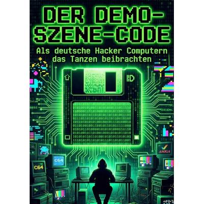 Demo-Szene-Code, Taschenbuch von Stefan Müller, Epubli, 978-3-565-25984-7