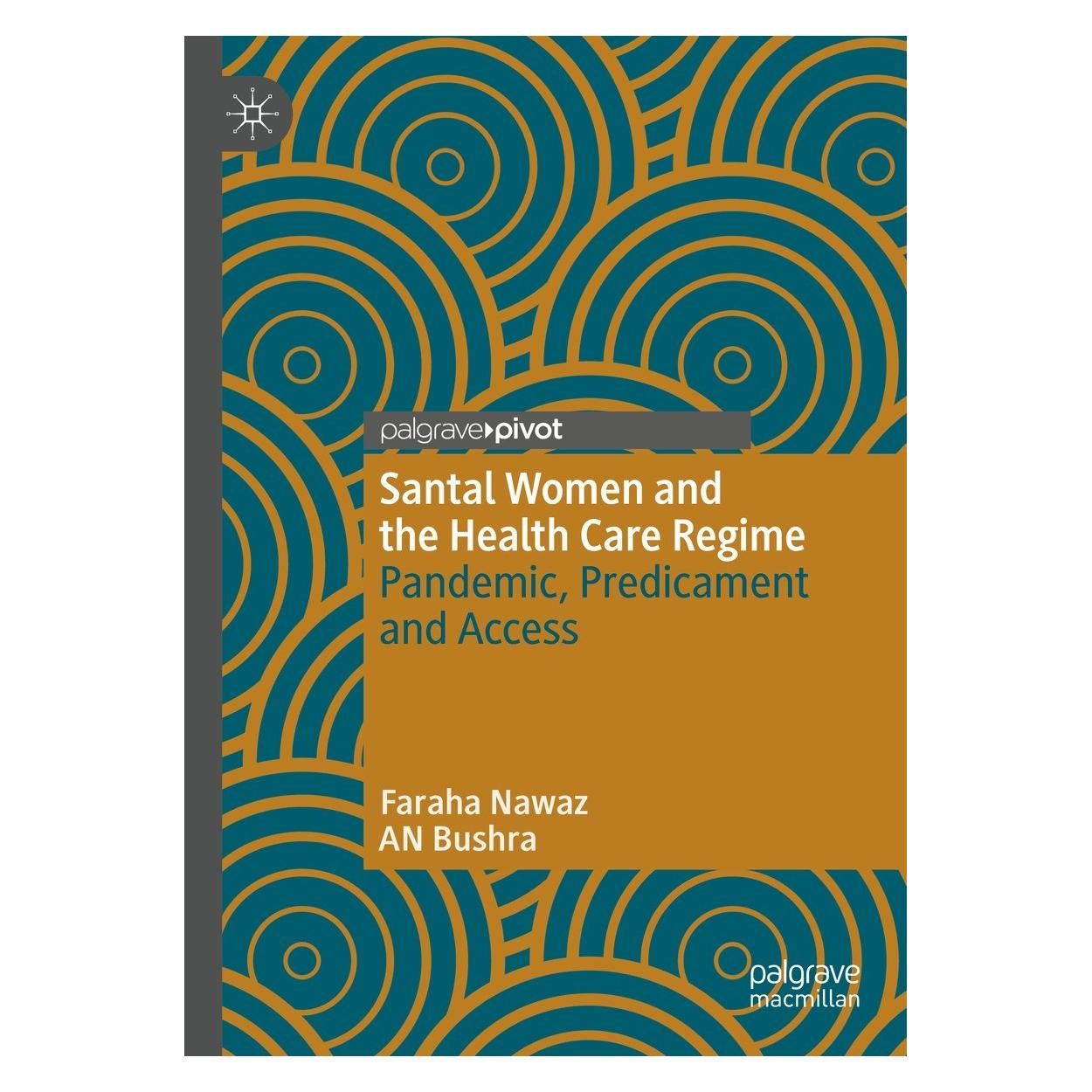 Springer Santal Women and the Health Care Regime (Englisch, Hardcover, AN Bushra, Faraha Nawaz) (9783031488719)