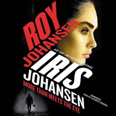 More Than Meets the Eye - Iris Johansen,Roy Johansen, CD, 9781668616536