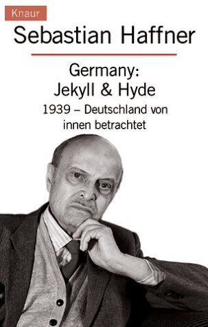 Sebastian Haffner - Germany: Jekyll & Hyde: 1939 - Deutschland von innen betrachtet - Preis vom 15.10.2026 23:06:25 h