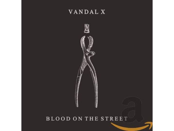 Vandal X - Blood On The Street