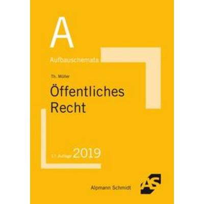 Aufbauschemata Öffentliches Recht, Taschenbuch von Thomas Müller, Alpmann und Schmidt