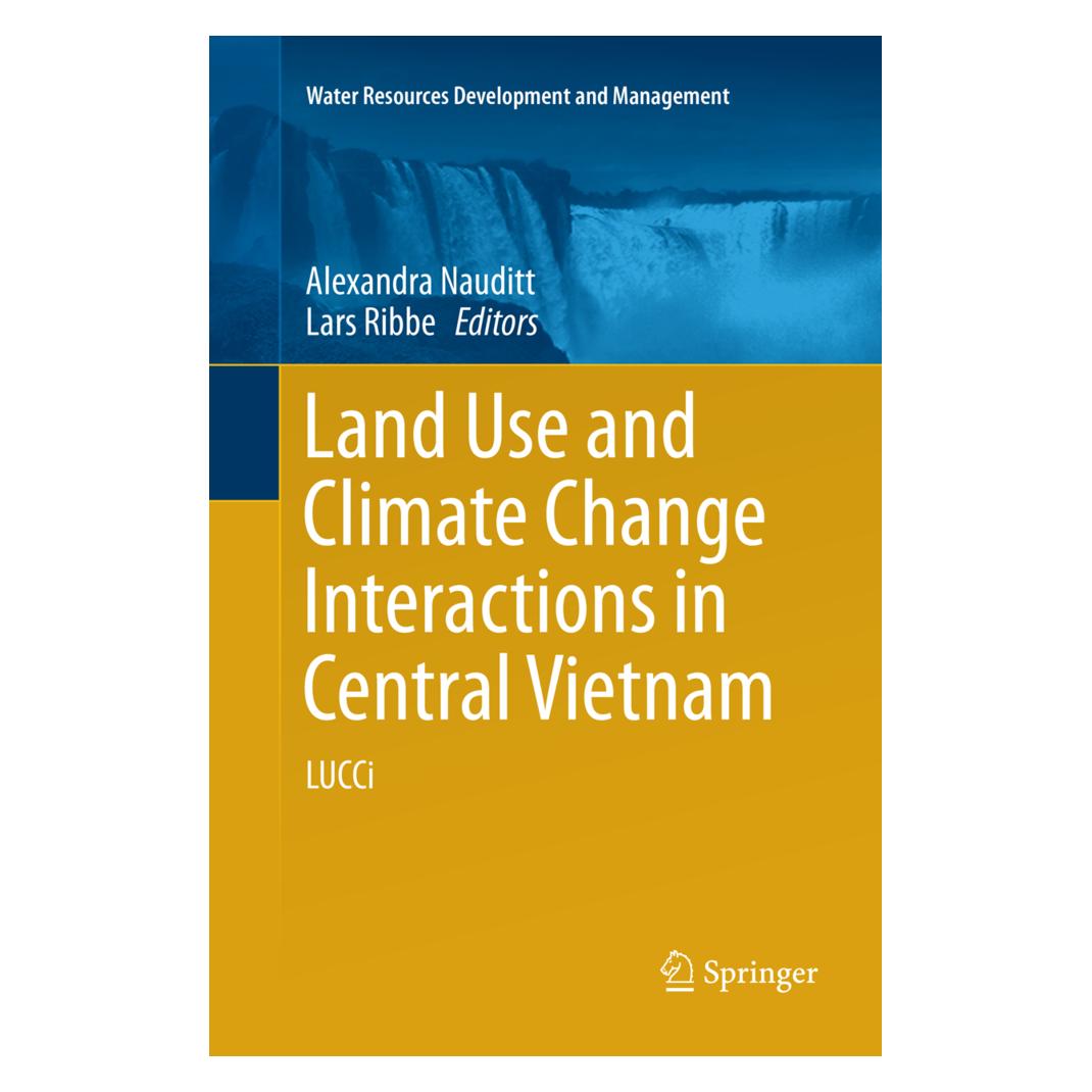 Springer Land Use and Climate Change Interactions in Central Vietnam (Englisch, Softcover, Alexandra Nauditt, Lars Ribbe) (56004906)
