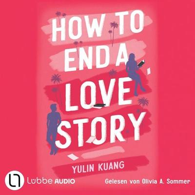 How To End A Love Story - Yulin Kuang, Audio, 9783754017876