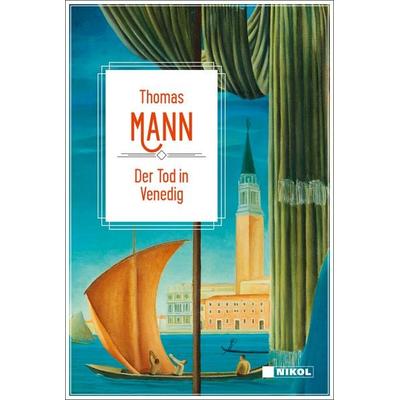 Thomas Mann: Der Tod in Venedig, Gebundene Ausgabe von Thomas Mann, Nikol, 978-3-690-43044-9