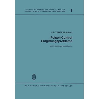Poison Control Entgiftungsprobleme, Taschenbuch von , Steinkopff, 978-3-7985-0394-6