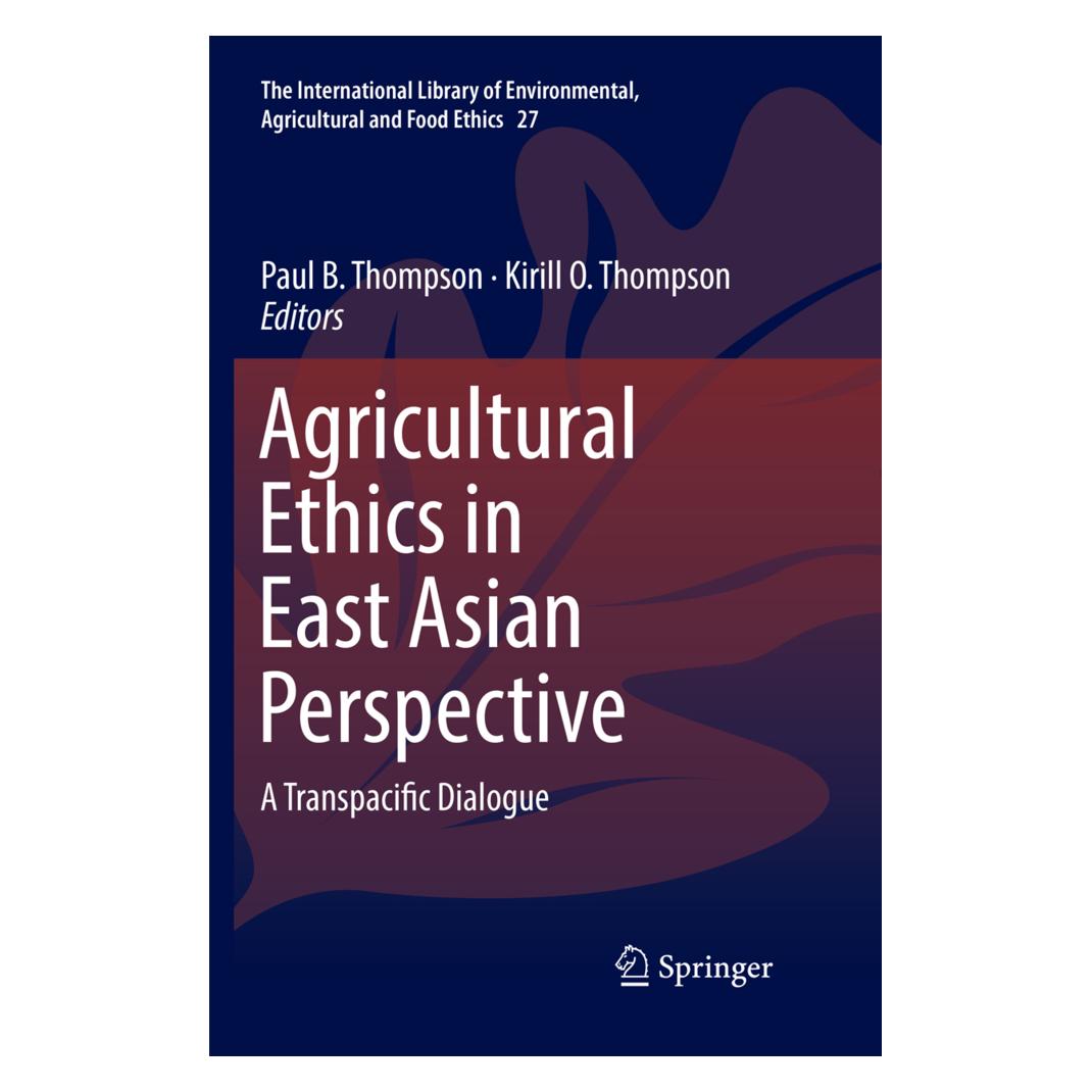 Springer Agricultural Ethics in East Asian Perspective (Englisch, Softcover, Kirill O. Thompson, Paul B. Thompson) (56091438)