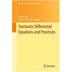 Stochastic Differential Equations and Processes, Fachbücher von Mounir Zili, Darya V. Filatova, Henri Schurz