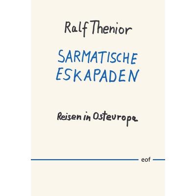 Sarmatische Eskapaden, Gebundene Ausgabe von Ralf Thenior, BoD – Books on Demand, 978-3-7578-1094-8