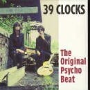 the 39 Clocks - The Original Psycho Beat - Preis vom 03.10.2026 20:43:07 h