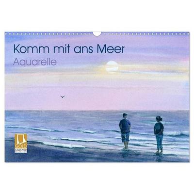 Komm mit ans Meer – Aquarelle (Wandkalender 2027 DIN A3 quer), CALVENDO Monatskalender