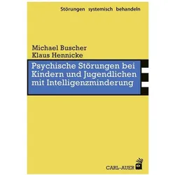 Psychische Störungen bei Kindern und Jugendlichen mit Intelligenzminderung, Fachbücher von Michael Buscher