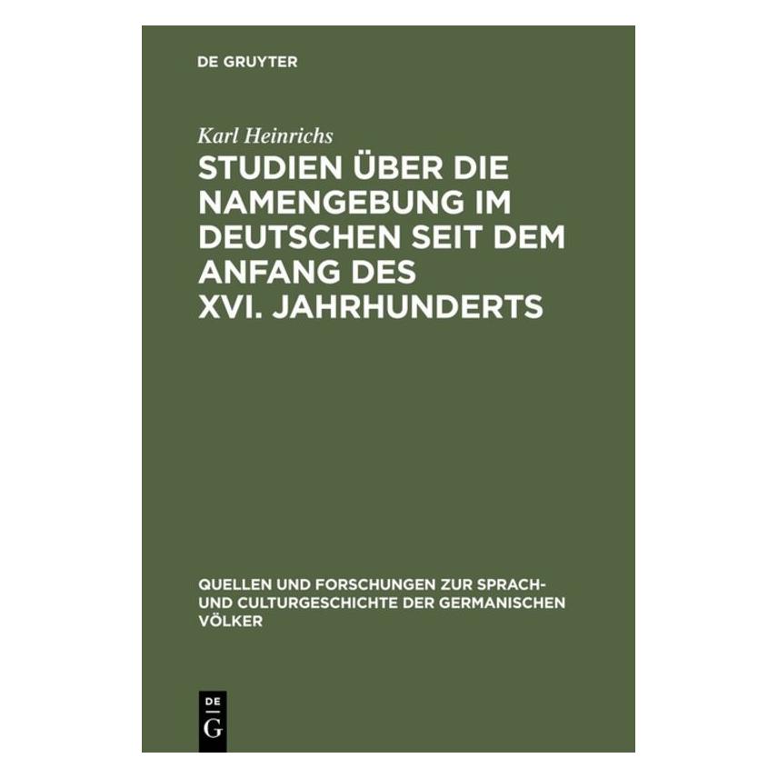 De Gruyter Heinrichs:Studien über die Namengebung (Deutsch, Hardcover, Karl Heinrichs) (67775951)