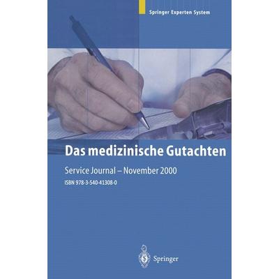 Das medizinische Gutachten, Taschenbuch von , Springer Berlin, 978-3-540-41308-0