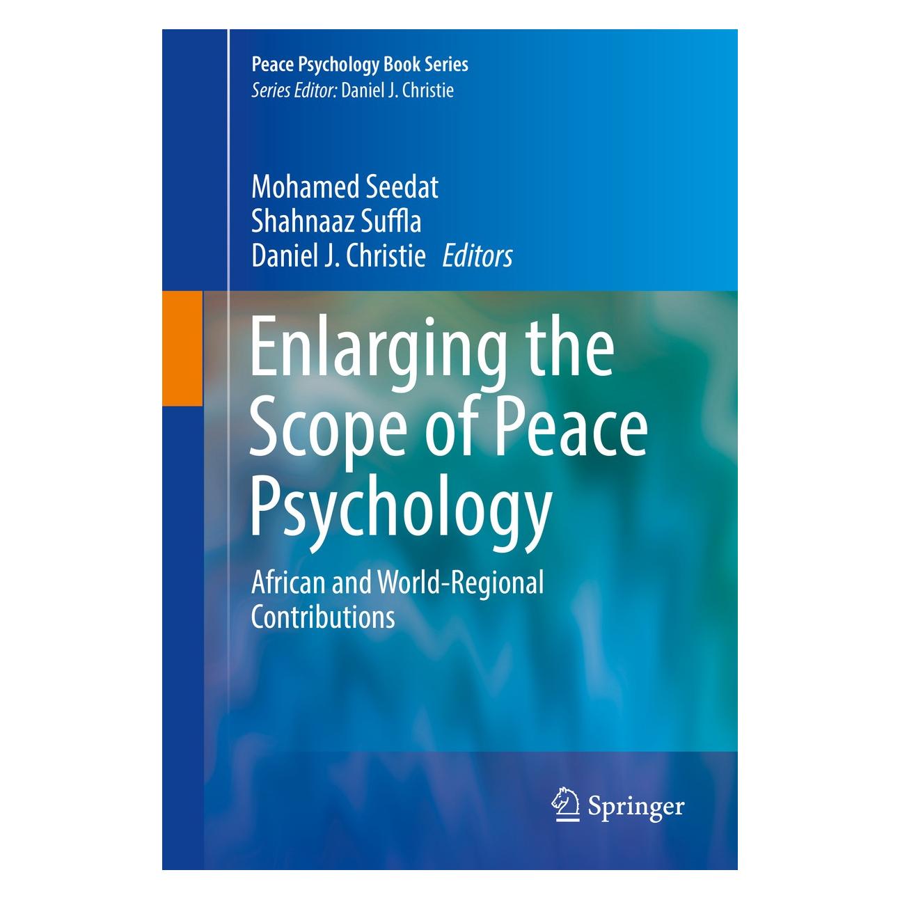 Springer Enlarging the Scope of Peace Psychology (Englisch, Hardcover, Daniel J. Christie, Mohamed Seedat, Shahnaaz Suffla) (9783319452876)