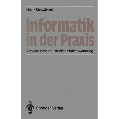 Informatik in der Praxis, Taschenbuch von , Springer, 978-3-642-93337-0