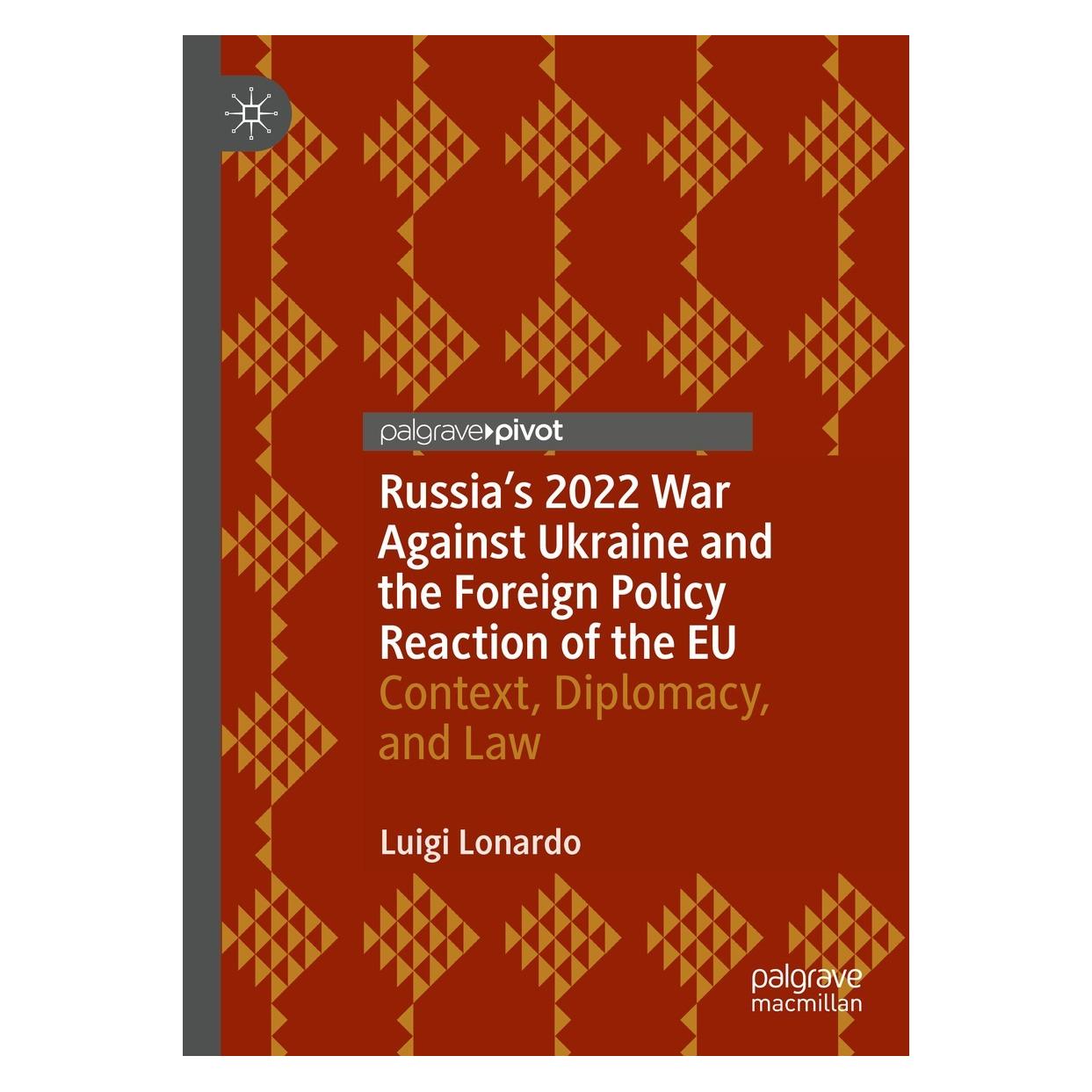 Springer Russia's 2022 War Against Ukraine and the Foreign Policy Reaction of the EU (Englisch, Hardcover, Luigi Lonardo) (9783031186936)