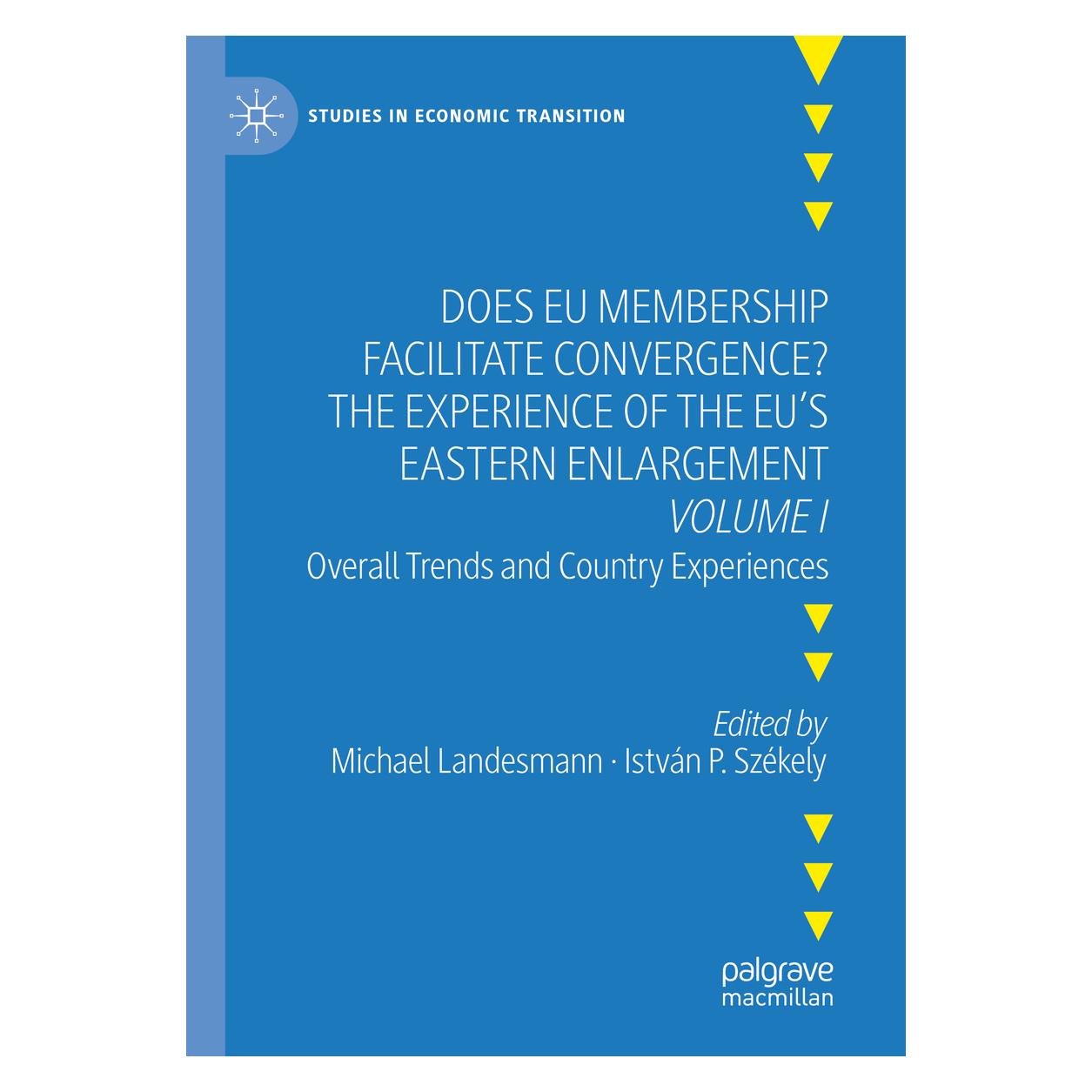 Springer Does EU Membership Facilitate Convergence? The Experience of the EU's Eastern Enlargement - Volume I (Englisch, Softcover, István P. Székely, Michael Landesmann) (56236445)