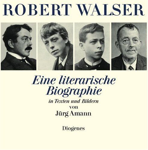 Jürg Amann - Robert Walser: Eine literarische Biographie in Texten und Bildern - Preis vom 11.10.2026 03:10:56 h