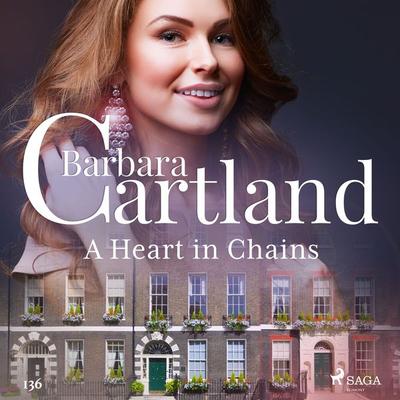 A Heart in Chains (Barbara Cartland's Pink Collection 136) - Barbara Cartland, Audio, 9788726395693
