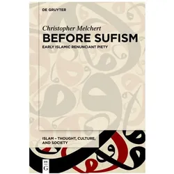 Before Sufism, Sachbücher von Christopher Melchert