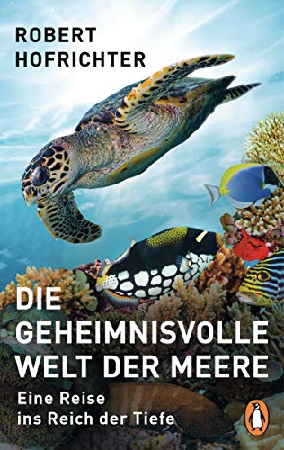 Robert Hofrichter - Die geheimnisvolle Welt der Meere: Eine Reise ins Reich der Tiefe - Preis vom 19.10.2026 19:33:35 h