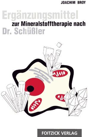 Joachim Broy - Ergänzungsmittel zur Mineralstofftherapie nach Dr. Schüßler - Preis vom 07.10.2026 11:45:10 h
