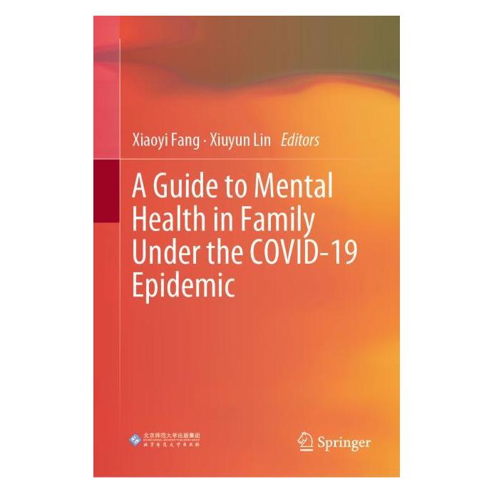 Springer A Guide to Mental Health in Family Under the COVID-19 Epidemic (Hardcover, Xiaoyi Fang, Xiuyun Lin) (63697915)
