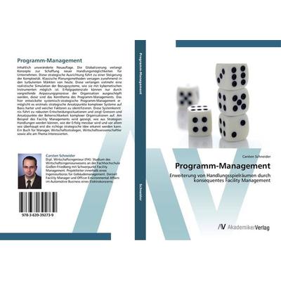 Programm-Management, Taschenbuch von Carsten Schneider, AV Akademikerverlag, 978-3-639-39273-9