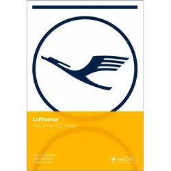 Lufthansa - The first 100 Years, Fachbücher von Hartmut Berghoff, Jörg Lesczenski, Manfred Grieger