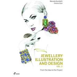 Jewellery Illustration and Design, Vol.2, Sachbücher von Manuela Brambatti
