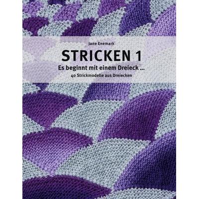 Stricken 1 - Es beginnt mit einem Dreieck, Taschenbuch von Jane Enemark, BoD – Books on Demand, 978-3-8192-1452-3