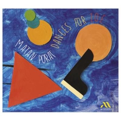 Dances for Zoe - Matan Porat, CD