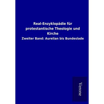 Real-Enzyklopädie für protestantische Theologie und Kirche, Taschenbuch von , BoD - Books on Demand