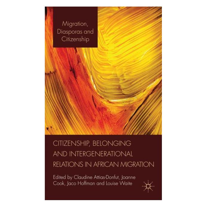 Palgrave Macmillan Uk Citizenship, Belonging and Intergenerat (Englisch, Hardcover, Claudine Attias-Donfut, J. Cook, J. Hoffman, L. Waite) (63028953)
