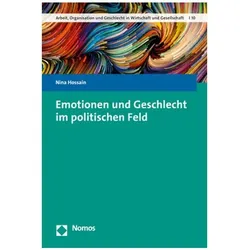 Emotionen und Geschlecht im politischen Feld, Fachbücher von Nina Hossain