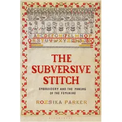 The Subversive Stitch, Fachbücher von Rozsika Parker