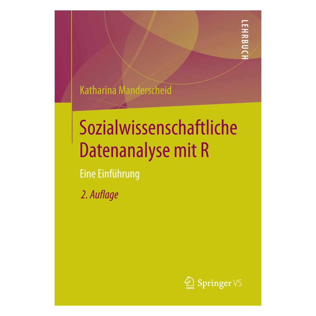 VS Sozialwissenschaftliche Datenanalyse mit R (Deutsch, Softcover, Katharina Manderscheid) (6623042)