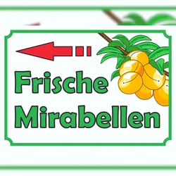 HB-Druck Frische Mirabellen Verkaufsschild Pfeil links Hofladen Verkaufsförderung A3 (297x420mm)