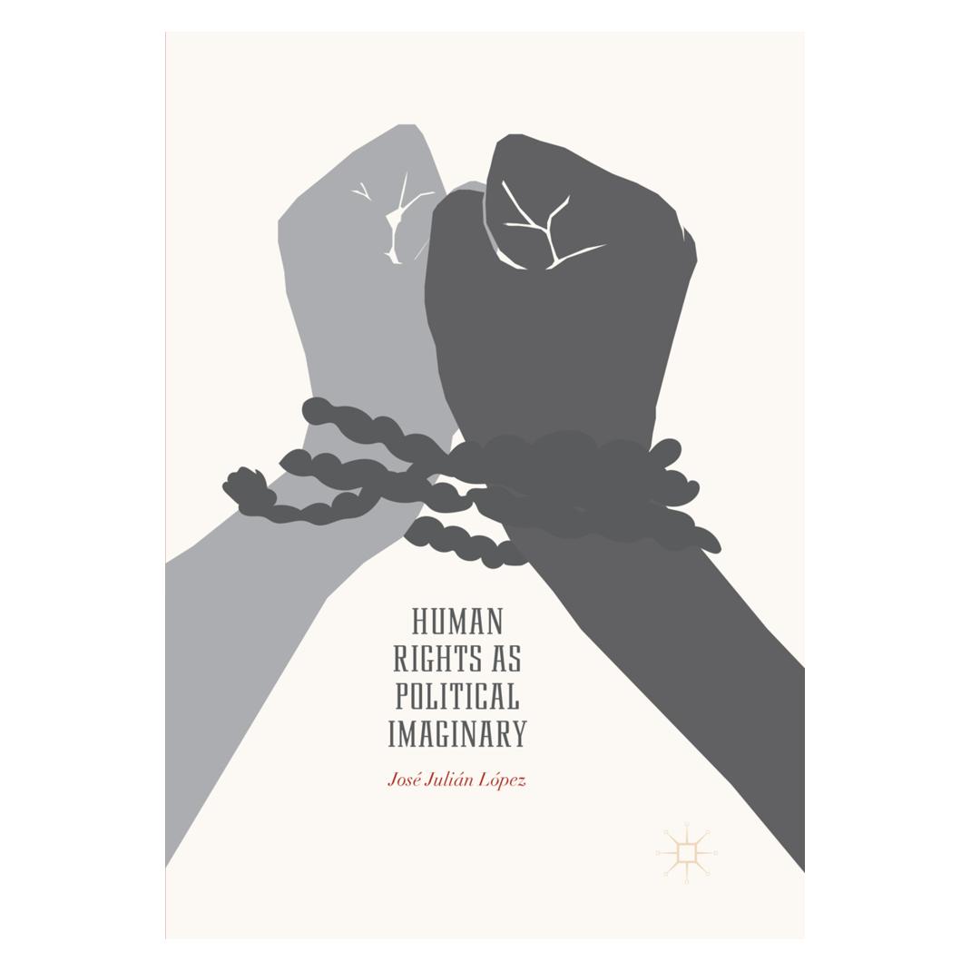 Springer Human Rights as Political Imaginary (Englisch, Softcover, José Julián López) (56066057)