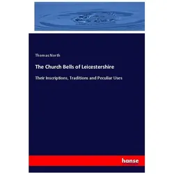 The Church Bells of Leicestershire, Fachbücher von Thomas North