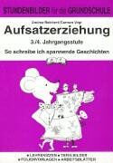 Andrea Reichert - Aufsatzerziehung (Grundschule), neue Rechtschreibung, 3./4. Jahrgangsstufe: Stundenbilder für die Grundschule. So schreibe ich spannende Geschichten. ... Tafelbilder, Folienvorlagen, Arbeitsblätter - Preis vom 04.10.2026 03:51:26 h