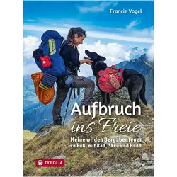 Aufbruch ins Freie, Ratgeber von Francie Vogel