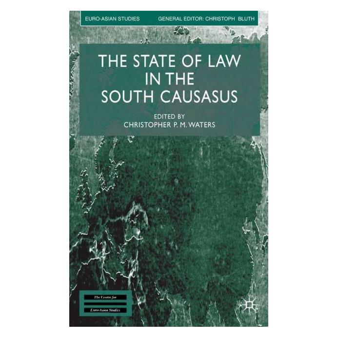 Palgrave Macmillan Uk The State of Law in the South Caucasus (Englisch, Hardcover, C. Waters) (63373135)
