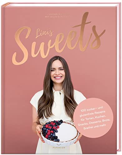 Eileen Pesarini (Lini's Bites) - LINI’S SWEETS - Vegan backen mit Eileen: Backbuch mit 100 zuckerfreien glutenfreien Rezepten für Snacks, Torten, Kuchen, Desserts, Brot backen und Baby-breifrei (PAPERISH Backbuch) - Preis vom 10.10.2026 11:48:34 h
