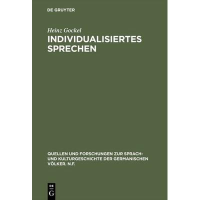 Individualisiertes Sprechen, Gebundene Ausgabe von Heinz Gockel, De Gruyter, 978-3-11-003991-7